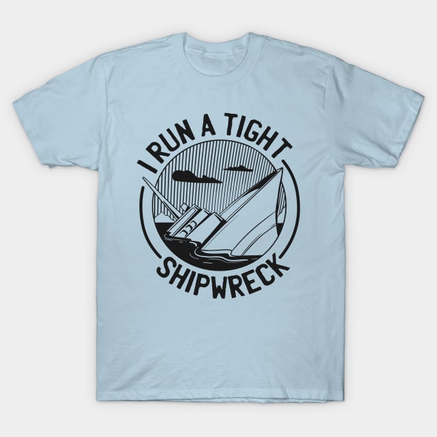 I run a tight shipwreck T-Shirt by Black Phoenix Designs